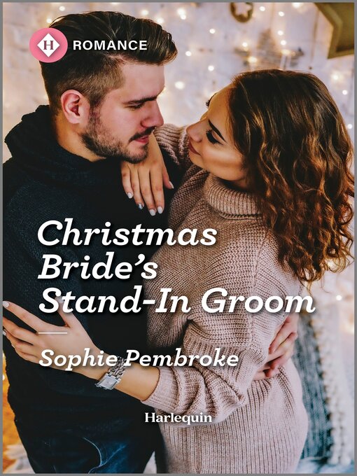 Title details for Christmas Bride's Stand-In Groom by Sophie Pembroke - Available